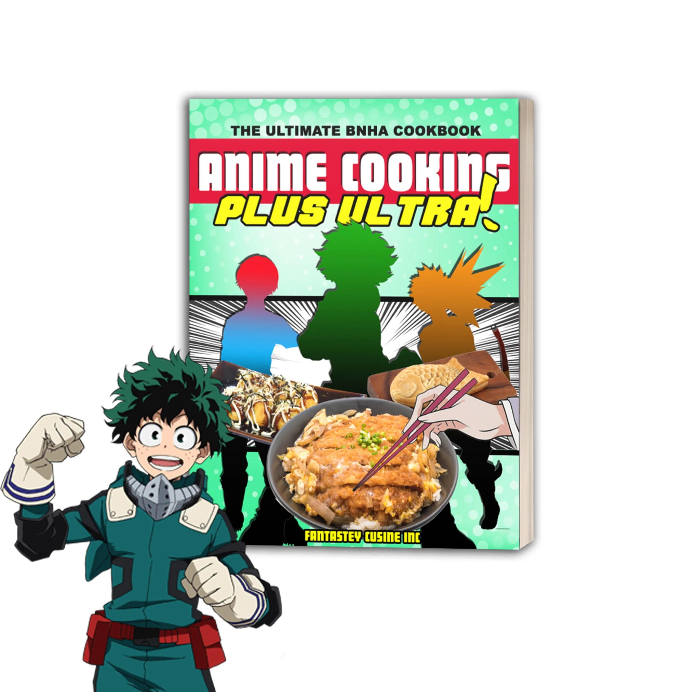 Anime Cooking Plus Ultra - My Hero Academia Cookbook
